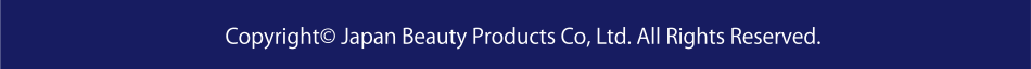 Copyright© Japan Beauty Products Co, Ltd. All Rights Reserved.